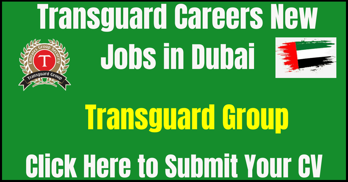 Transguard Group Careers Dubai Transguard Job Vacancy