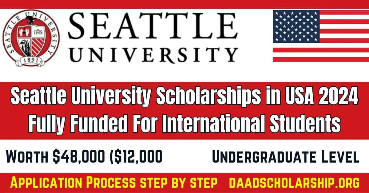 Seattle University Scholarships in USA 2024 Fully Funded For