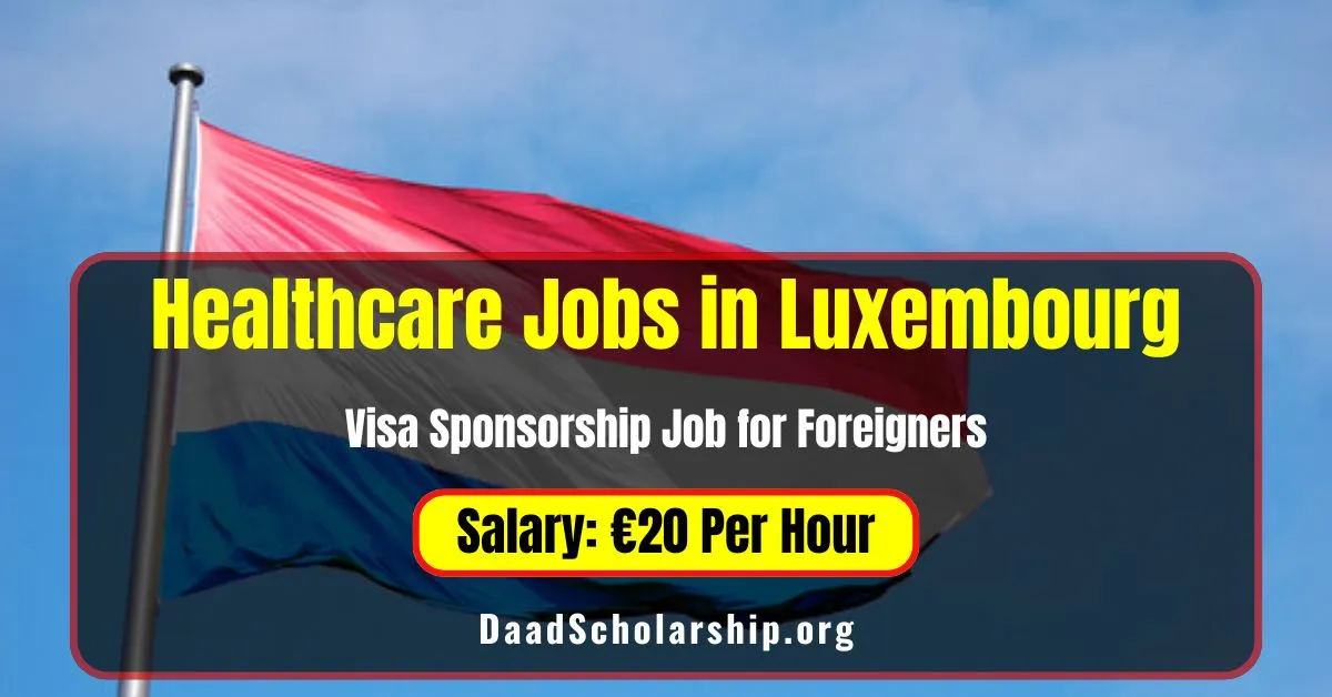 Healthcare Jobs in Luxembourg October 2024 for Foreigners