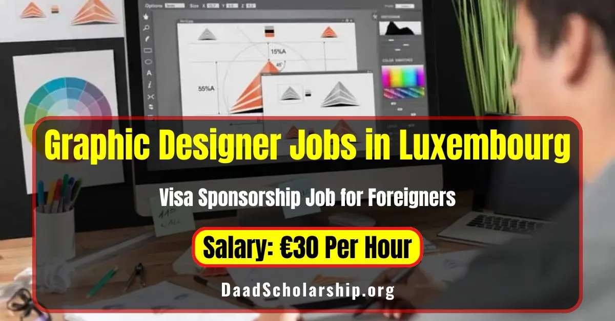 Graphic Designer Jobs in Luxembourg With Visa Sponsorship in 2024: Salary 31€ Per Hour