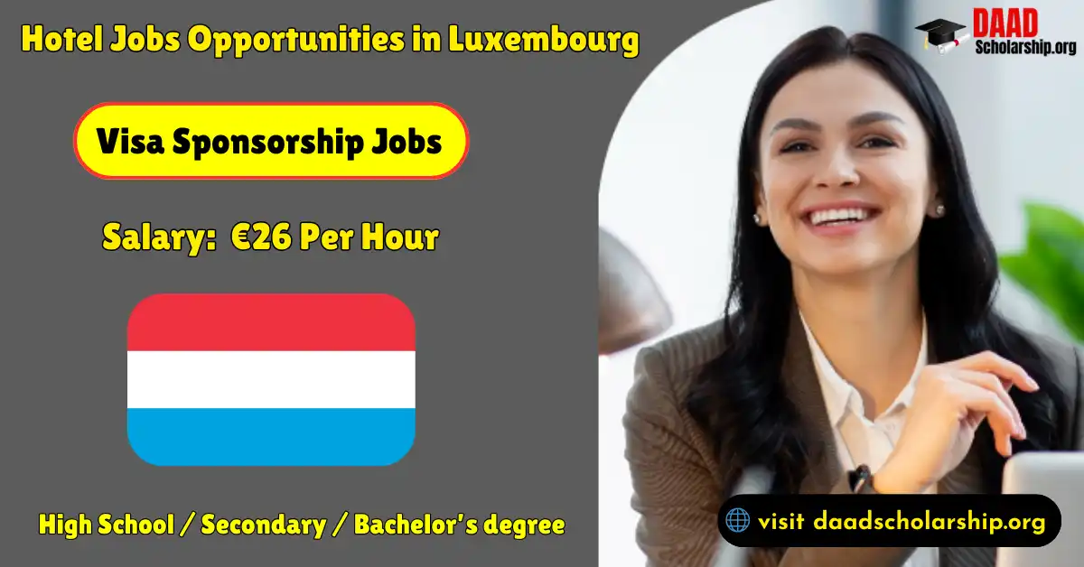 Exploring Hotel Jobs Opportunities in Luxembourg 2025: Salary 26€ Per Hour