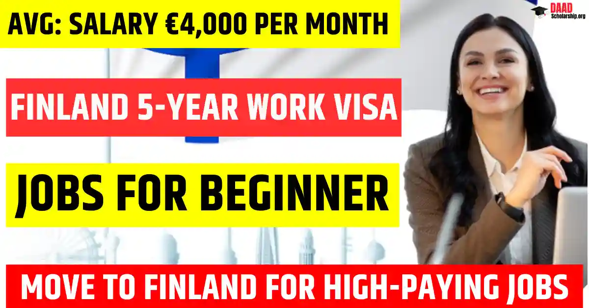 Finland 5-Year Work Visa 2026: Jobs for Beginner Salary €2,000 to €4,000 Per Month
