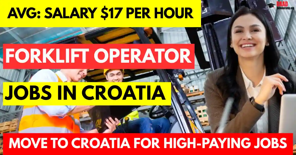 Forklift Operator Jobs in Croatia with Visa Sponsorship 2025| Salary $17 Per Hour