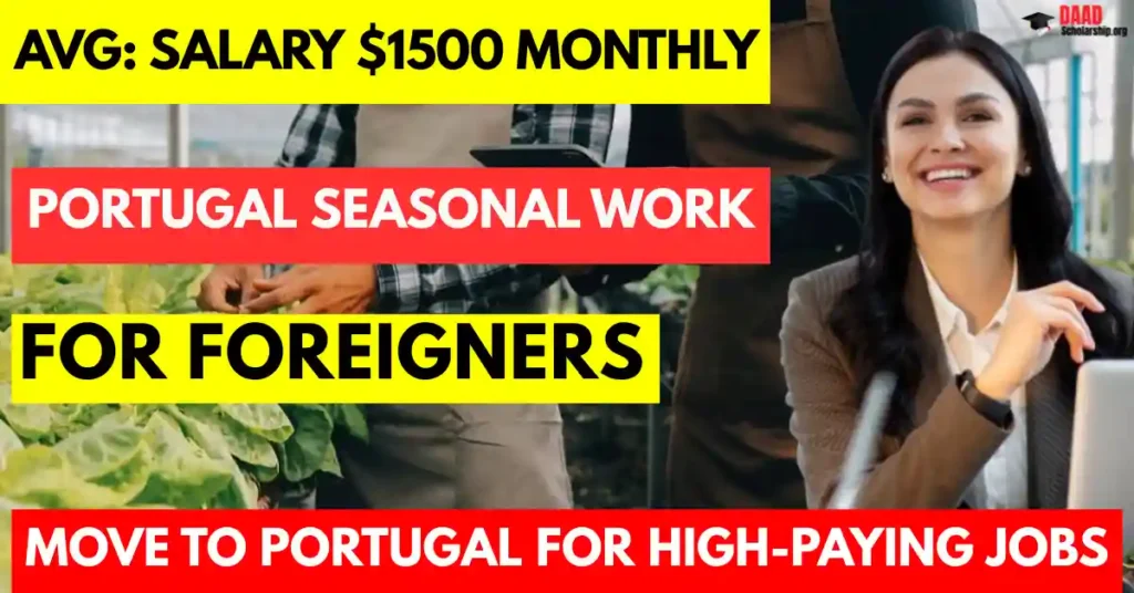 Portugal Seasonal Work Visa for Foreigners 2025: Salary €1500 Per Month