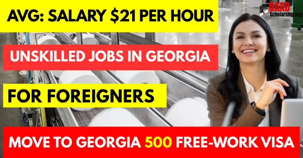 Unskilled Jobs in Georgia for Foreigners in 2025: Salary $21 Per Hour