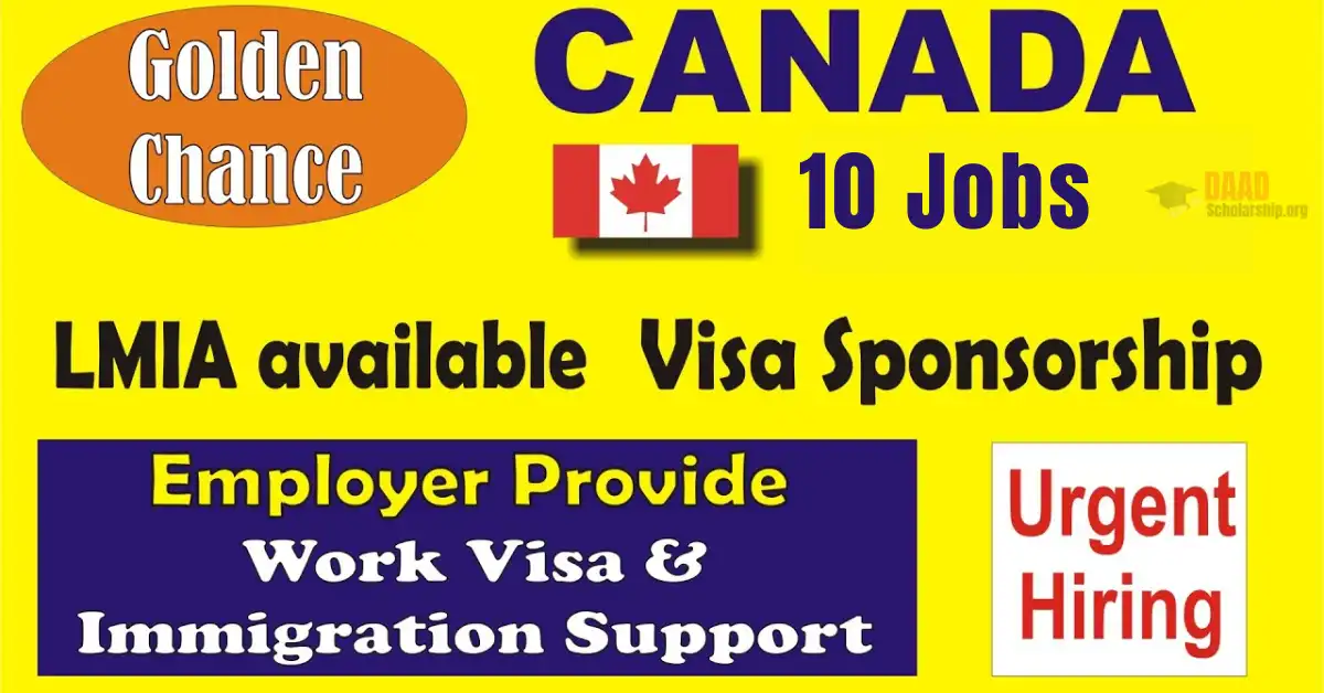 Urgent LMIA Jobs in Canada for Foreigners 2025: Salary $2500-$7500 Monthly
