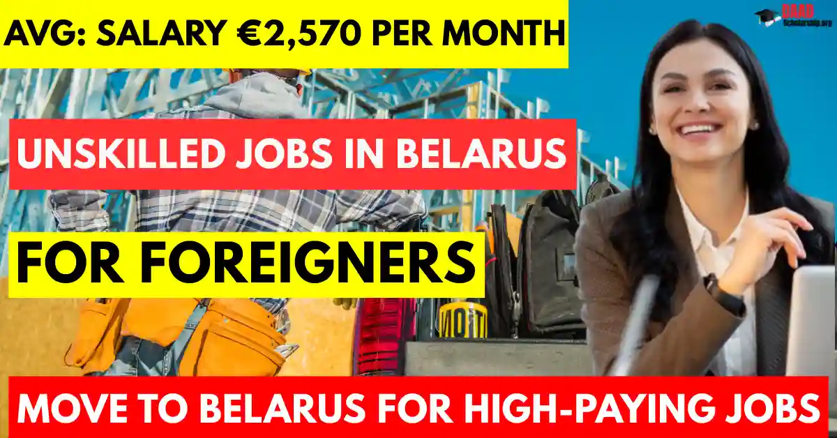 Unskilled Jobs in Belarus Visa Sponsorship for Foreigners