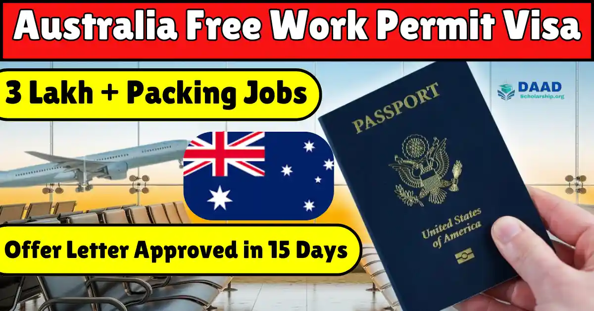 Australia Work Visa 2025 Offer Letter Approved in 15 Days 3 Lakh+ Packing Jobs