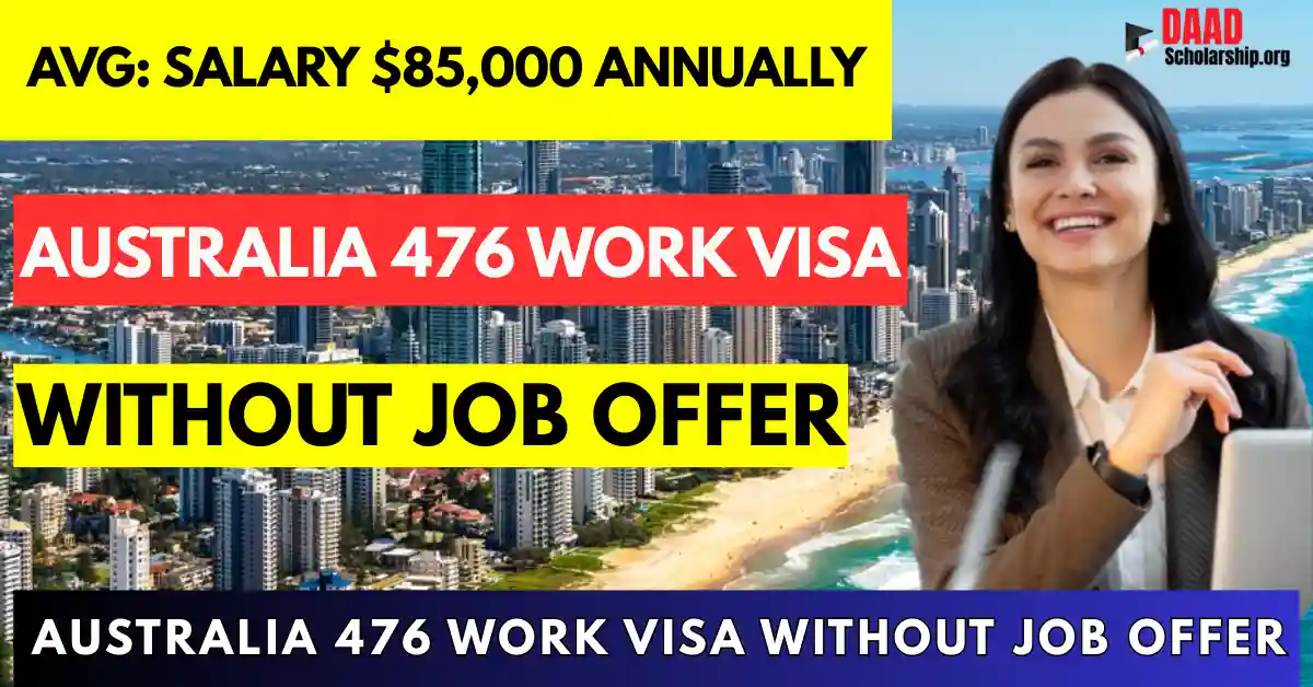 Australia 476 Work Visa 2025 – Without Job Offer