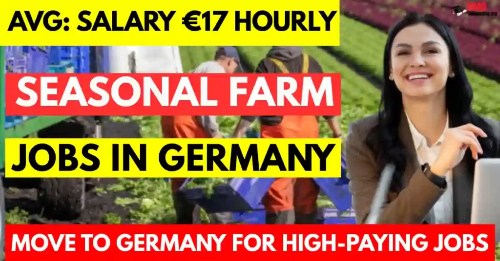 Seasonal Farm Worker Jobs in Germany Salary €17 Per Hour | Visa Sponsorship Jobs 2025