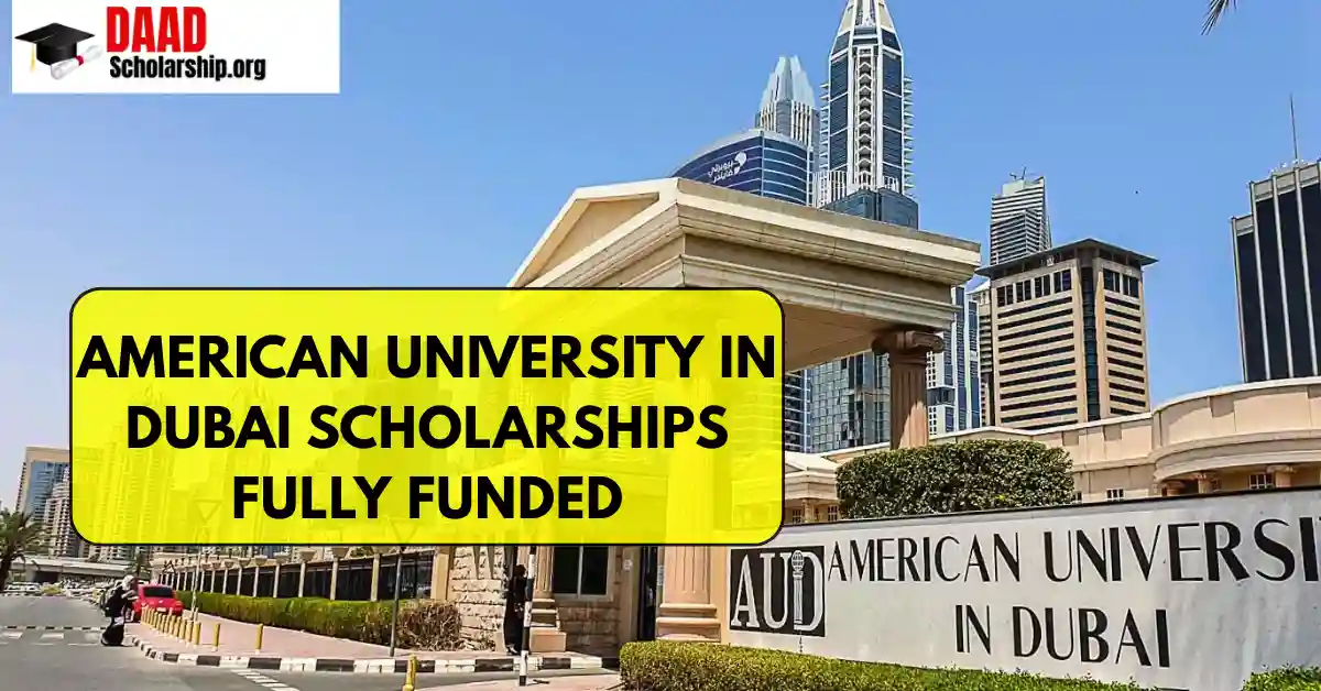 American University in Dubai Scholarships 2025-2026 (Fully Funded)