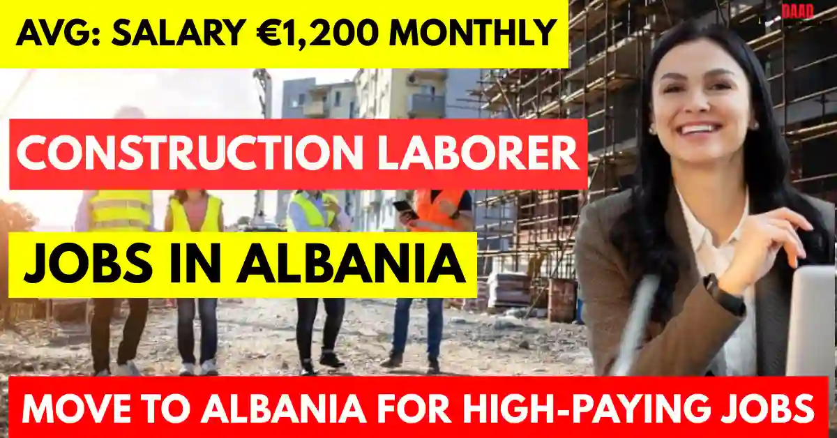 Construction Laborer Jobs in Albania for Foreigners 2025
