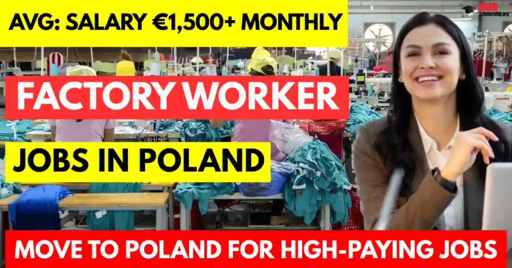 Factory Worker Jobs in Poland for Foreigners 2025