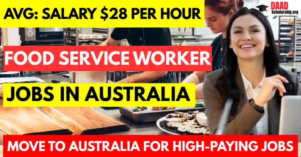 Food Service Worker Jobs in Australia Visa Sponsorship 2025 | Salary $28 Hourly