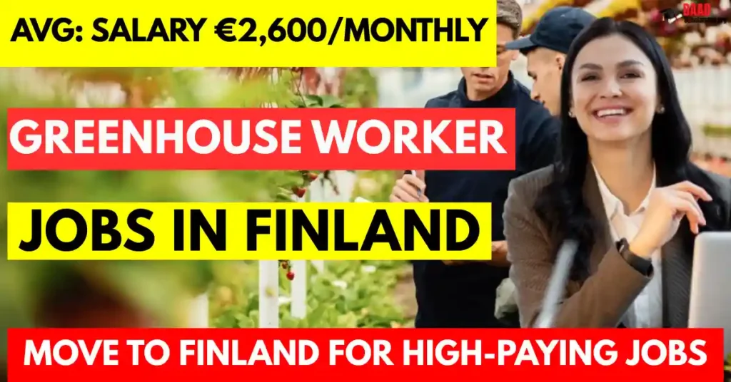 Greenhouse Worker Jobs in Finland Visa Sponsorship