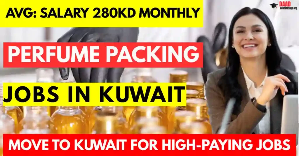 Perfume Packing Jobs in Kuwait 2025 – Visa Sponsorship
