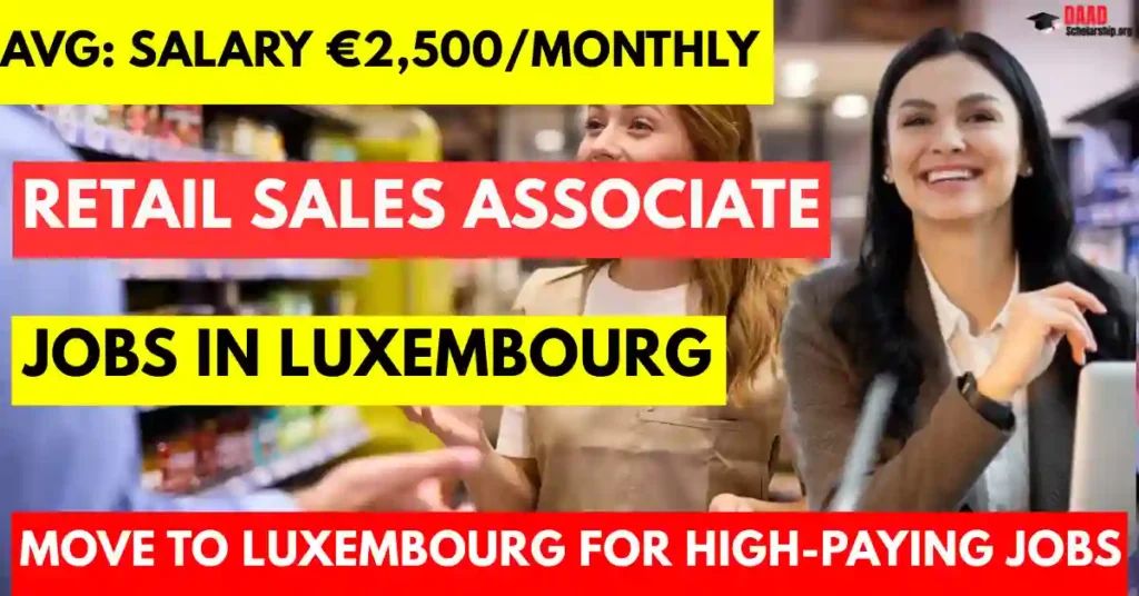 Retail Sales Associate Jobs in Luxembourg 2025 – with Visa Sponsorship