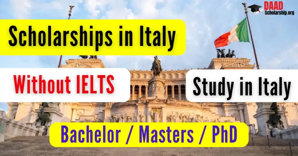 Scholarships in Italy 2025-26 Without IELTS (Study in Italy)