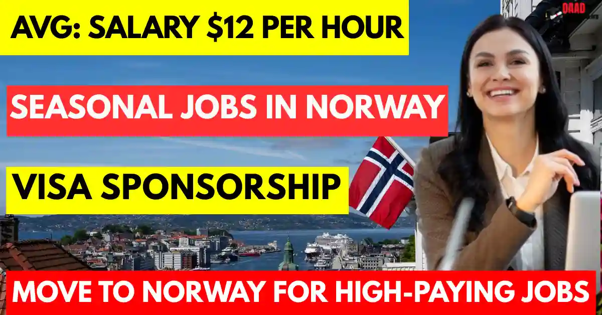 Seasonal Jobs in Norway Visa Sponsorship 2025