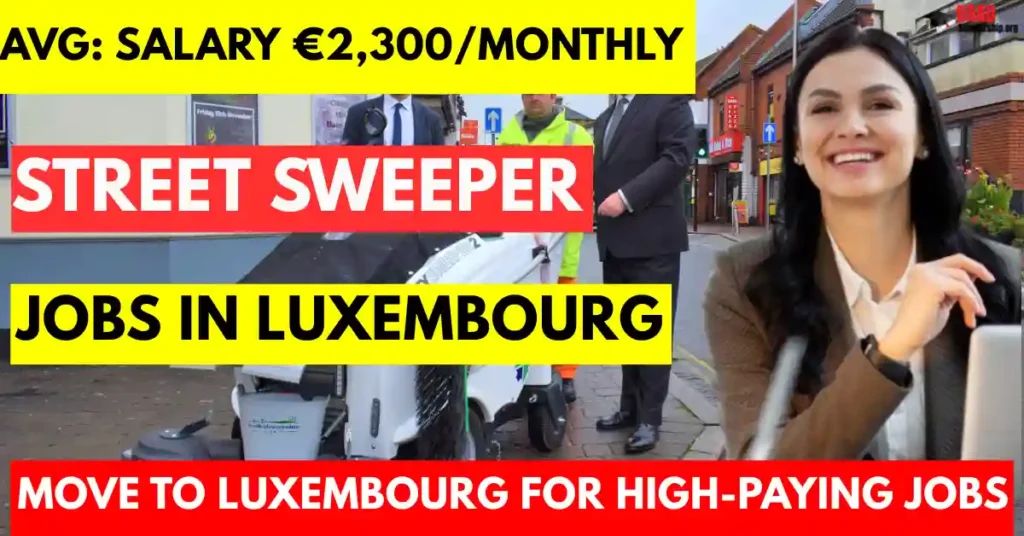 Street Sweeper Jobs in Luxembourg Visa Sponsorship 2025