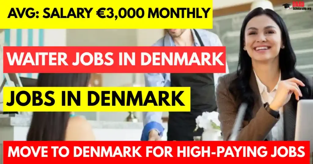 Waiter Jobs in Denmark Visa Sponsorship Available for Foreigners 2025