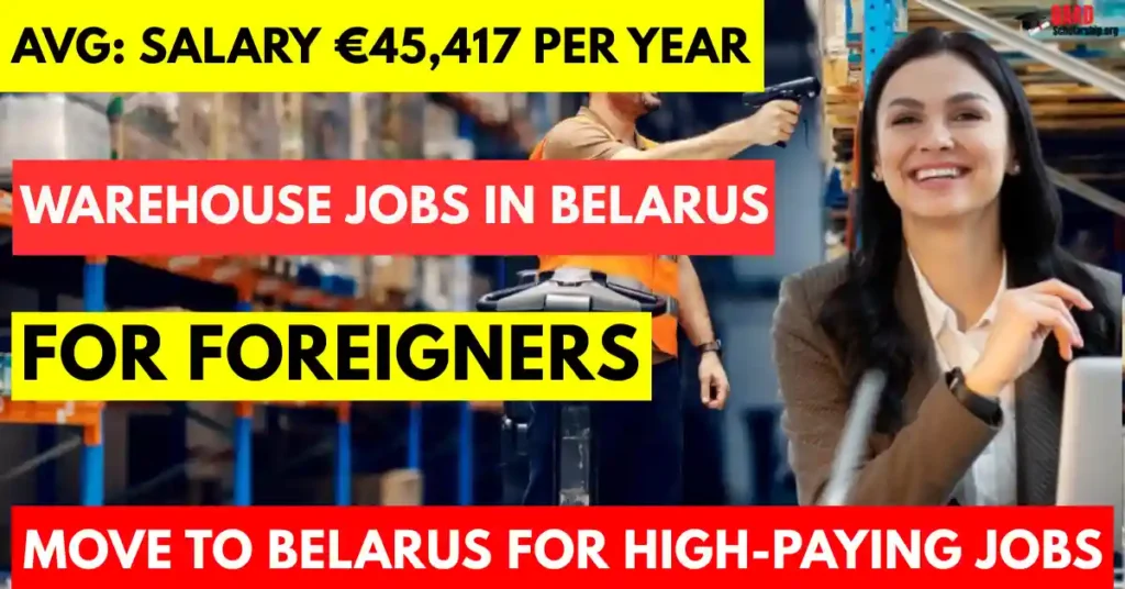 Warehouse Jobs in Belarus Free Visa Sponsorship 2025