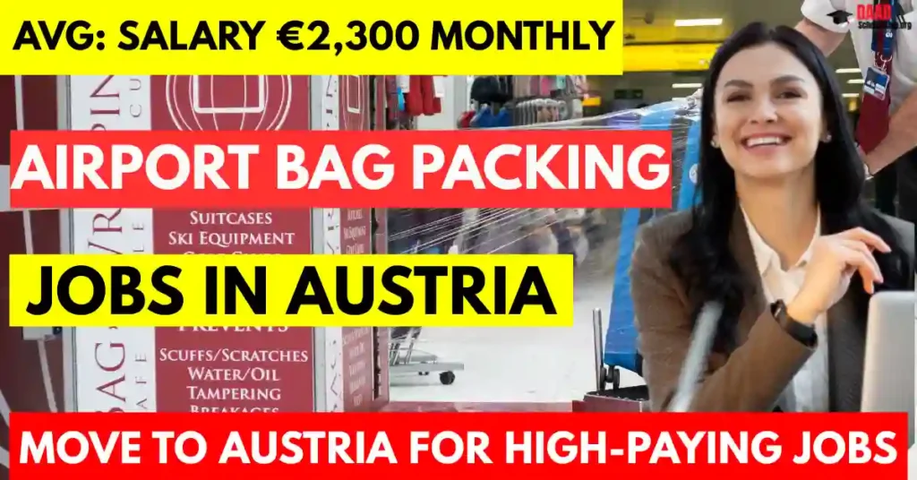 Austria Airport Bag Packing Jobs 2025 – with Visa Sponsorship | Salary €2,300 Monthly