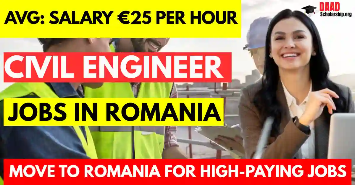 Civil Engineer Jobs in Romania 2025 – Visa Sponsorship for Foreigners