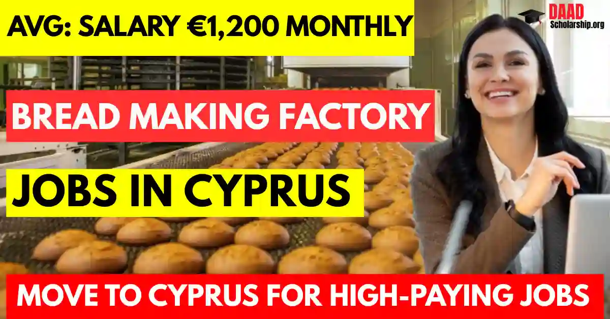 Cyprus Bread Making Jobs 2025 – with Visa Sponsorship for Foreigners