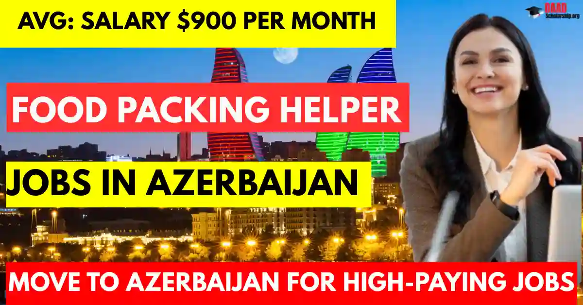 Food Factory Packing Helper Jobs in Azerbaijan 2025 – Visa Sponsorship