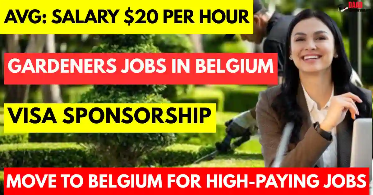 Gardeners Jobs in Belgium with Visa Sponsorship 2025