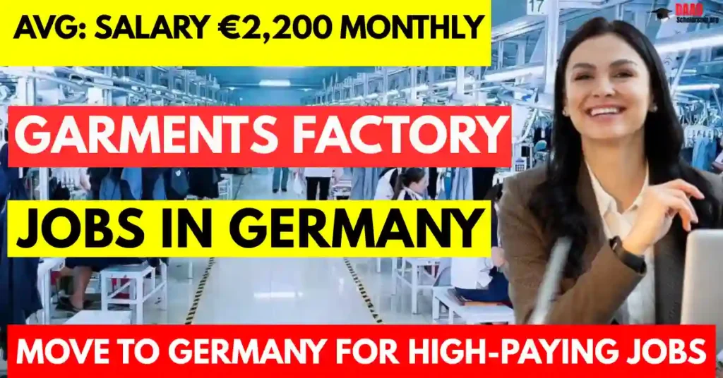 Germany Garments Factory Jobs 2025 – 150 New Openings with Visa Sponsorship Salary| €2,200 Monthly