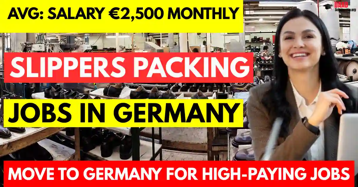 Germany Slippers Packing Factory Jobs 2025 – with Visa Sponsorship | Salary €2,500 Monthly