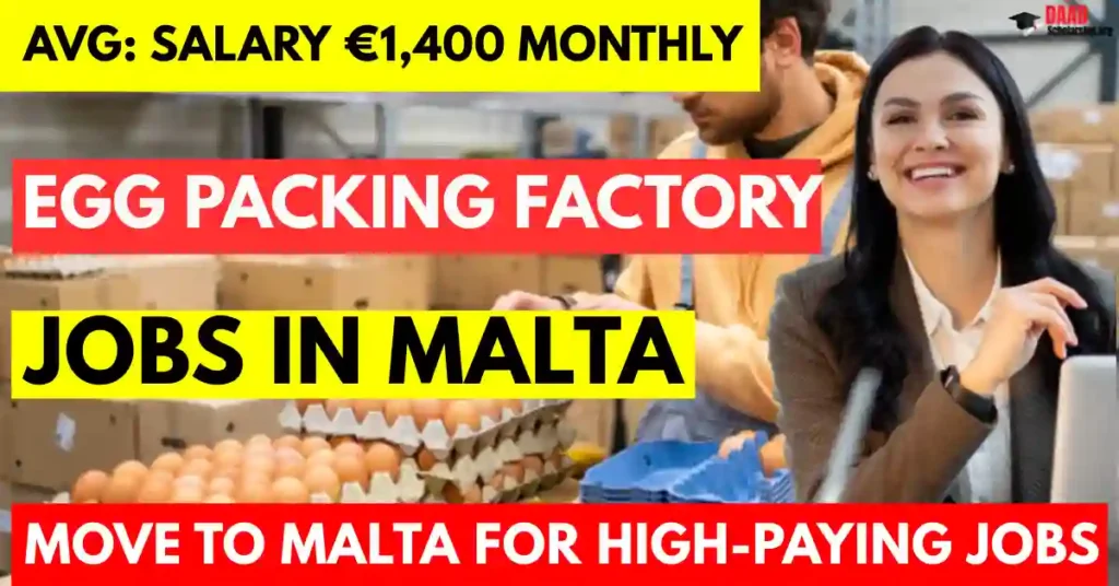 Malta Egg Packing Jobs 2025 – Free Visa Sponsorship | Salary €1,400 Monthly