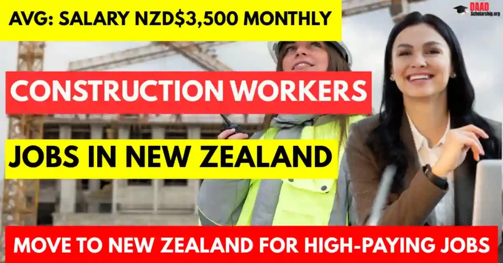 New Zealand 150 Construction Worker Jobs – with Visa Sponsorship | Salary NZD 38 Hourly