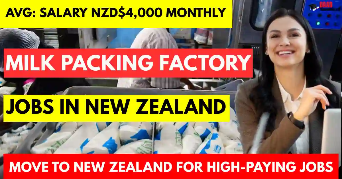New Zealand Milk Packing Factory Jobs 2025 – with Visa Sponsorship | Salary NZD $4,000 Monthly