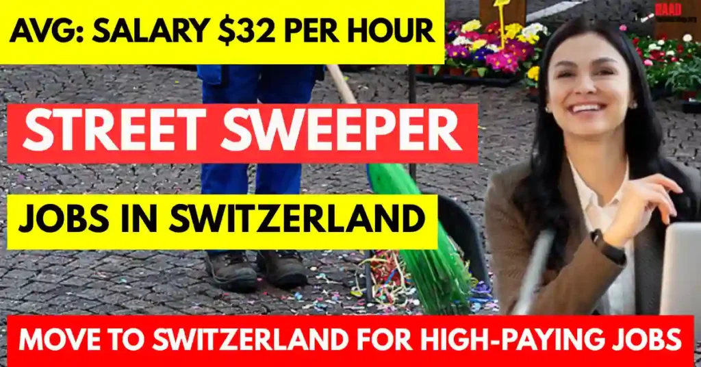 Street Sweeper Jobs in Switzerland with Visa Sponsorship 2025| Salary €4,400 Monthly