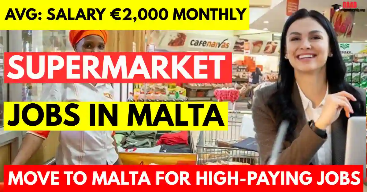Supermarket Jobs in Malta with Visa Sponsorship 2025