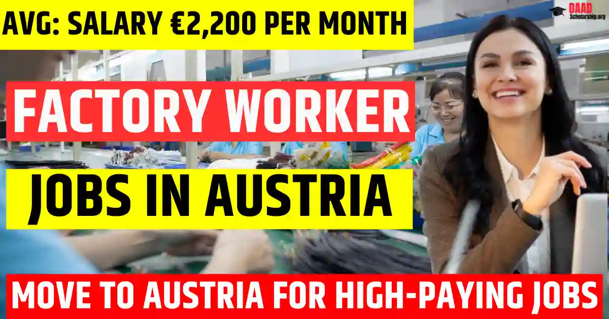 Austria Factory Worker Jobs – 100 Visa-Sponsored Openings in 2025 | Salary €2,200 Per Month