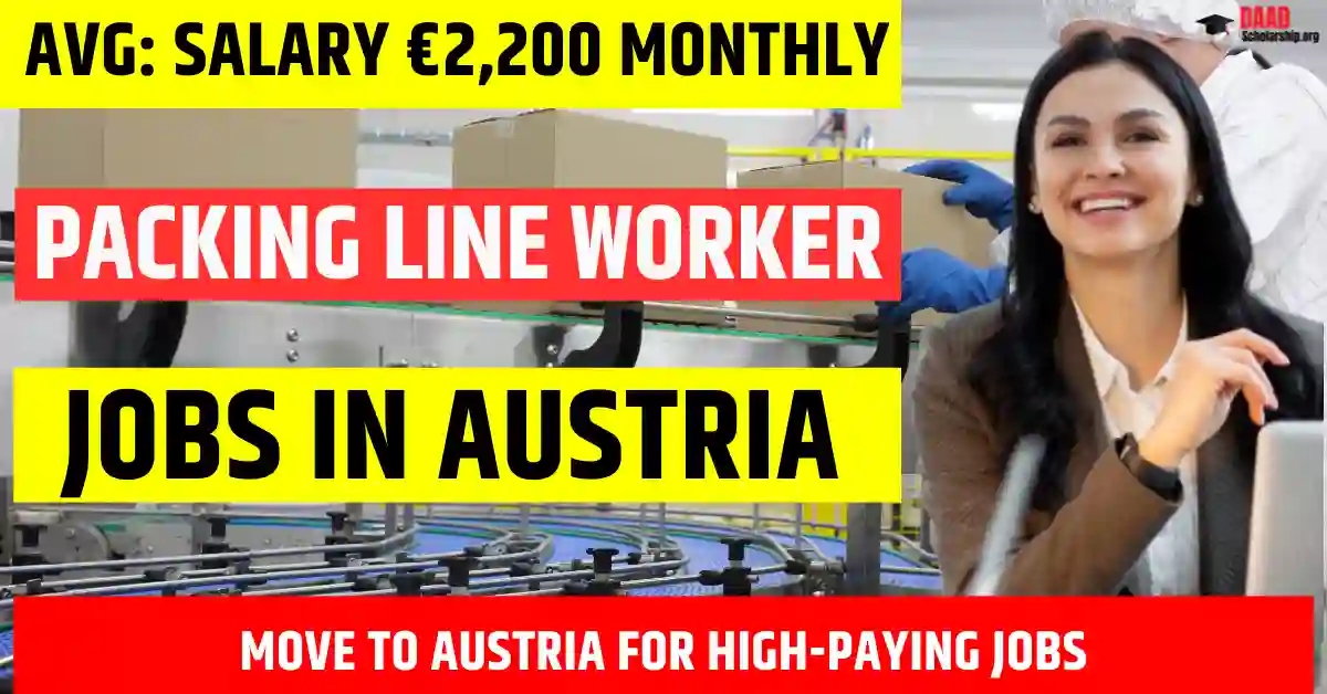 Austria Packing Line Worker – Visa + Housing Available for Foreigners 2025 | Salary €2,200 Per Month