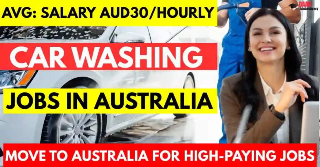 Australia 50 Car Washing Jobs with Visa Sponsorship | Salary 30 Per Hour