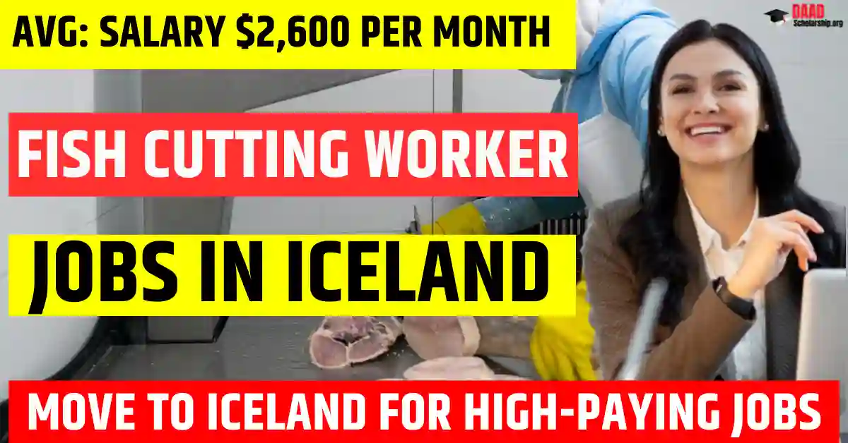 Iceland Fish Processing Jobs – 50 Jobs Open to Foreigners 2025 | Salary €2,600 Per Month