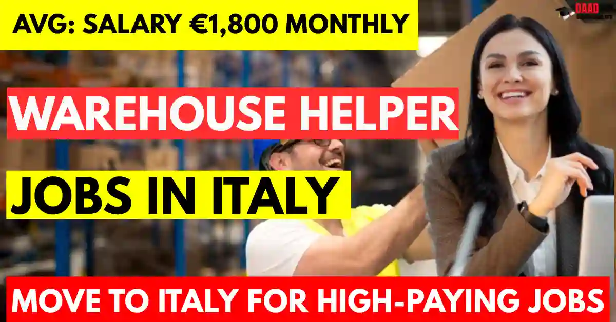 Italy Warehouse Helper Jobs 2025 – 70 Visa Sponsorship | Salary €1,800 Monthly