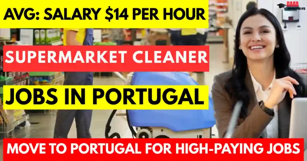Portugal Supermarket Cleaner Jobs – 70 Vacancies for Foreigners in 2025 | Salary €1,200 Per Month