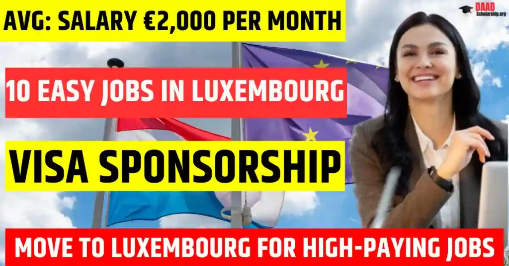 Top 10 Easy Jobs in Luxembourg with Visa Sponsorship in 2025 | Salary €2,000 Per Month