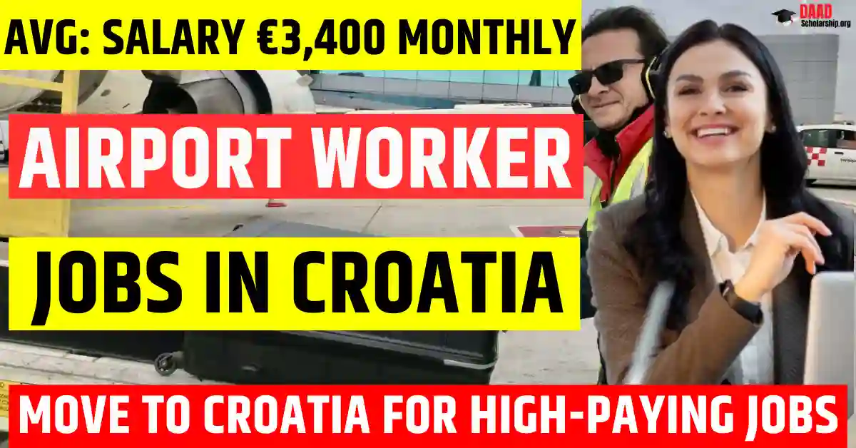 Croatia Airport Worker Jobs 2025 – 150 Free Visa Sponsorship | Salary €3,400 Per Month