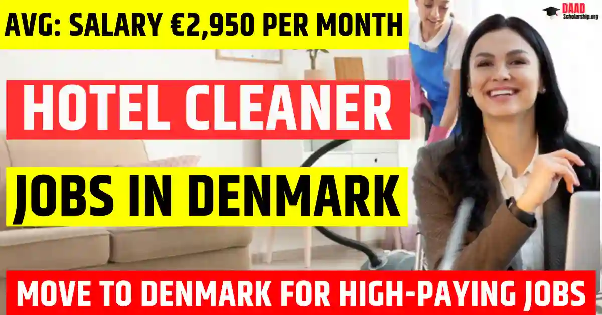 Denmark Hotel Cleaner Jobs – 50 Free Visa Sponsorship in 2025 | Salary €2,950 Monthly