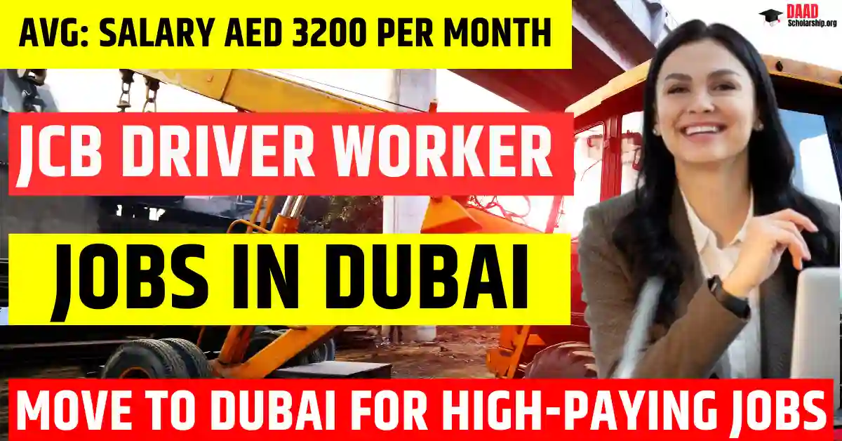 Dubai JCB Driver Jobs 2025 – 20 Free Visa Sponsorship | Salary AED 3200 Per Month