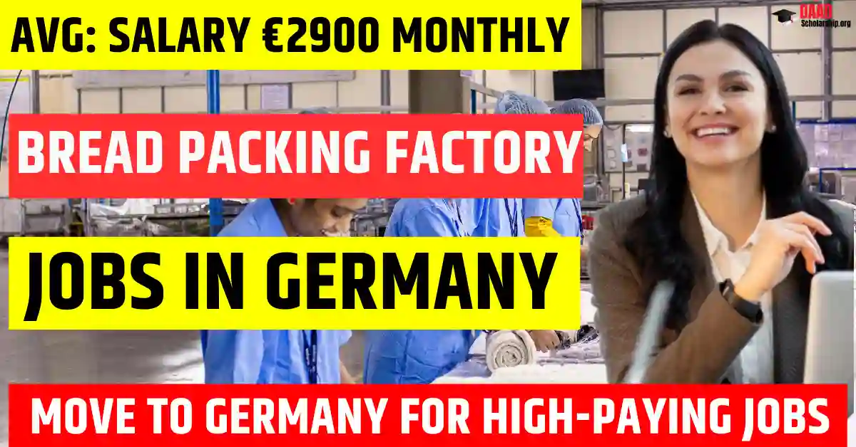 Germany Bread Packing Factory Jobs 2025 – 500 free Visa Sponsorship | Salary €2900 Per Month