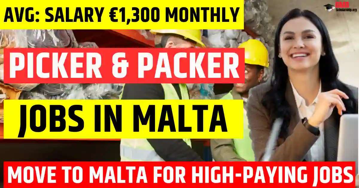 Malta Picker & Packer Jobs 2025 – 500 Free Visa Sponsorship | Salary €1300 Per Month